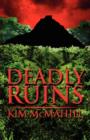 Deadly Ruins - Book