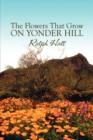 The Flowers That Grow on Yonder Hill - Book