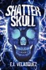 Shatter Skull - Book