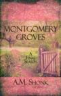 Montgomery Groves : A Final Season - Book