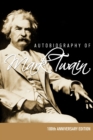 Autobiography of Mark Twain - 100th Anniversary Edition - Book