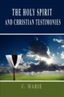 The Holy Spirit and Christian Testimonies - Book