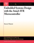 Embedded System Design with the Atmel AVR Microcontroller : Part I - Book