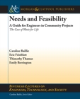 Needs and Feasibility : A Guide for Engineers in Community Projects - Book