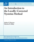 An Introduction to the Locally Corrected Nystrom Method - Book