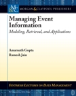 Managing Event Information : Modeling, Retrieval, and Applications - Book