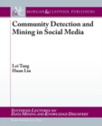 Community Detection and Mining in Social Media - Book
