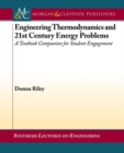 Engineering Thermodynamics and 21st Century Energy Problems : A Textbook Companion for Student Engagement - Book
