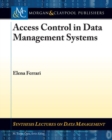 Access Control in Data Management Systems - Book