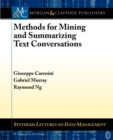 Methods for Mining and Summarizing Text Conversations - Book