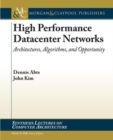 High Performance Networks : From Supercomputing to Cloud Computing - Book