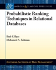 Probabilistic Ranking Techniques in Relational Databases - Book