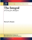 The Integral : A Crux for Analysis - Book
