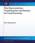Data Representations, Transformations, and Statistics for Visual Reasoning - Book
