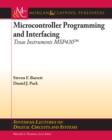 Microcontroller Programming and Interfacing TI MSP430 : Part I - eBook