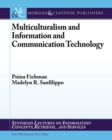 Multiculturalism and Information and Communication Technology - Book