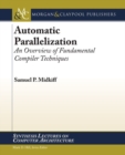 Automatic Parallelization : An Overview of Fundamental Compiler Techniques - Book