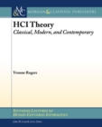 HCI Theory : Classical, Modern, and Contemporary - Book