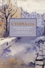 Utopia, Ltd.: Ideologies For Social Dreaming In England 1870-1900 : Historical Materialism, Volume 7 - Book
