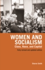 Women And Socialism : Class, Race, and Capital - Book