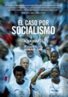 El Argumento Por Socialismo : Spanish Language Edition - Book