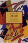 Behind The Crisis: Marx's Dialectic Of Value And Knowledge : Historical Materialism, Volume 26 - Book
