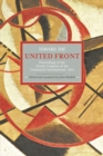 Toward The United Front: Proceedings Of The Fourth Congress Of The Communist International, 1922 : Historical Materialism, Volume 34 - Book