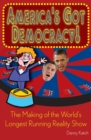 America's Got Democracy! : The Making of the World's Longest-Running Reality Show - eBook