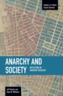 Anarchy And Society: Reflections On Anarchist Sociology : Studies in Critical Social Sciences, Volume 55 - Book