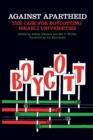 Against Apartheid : The Case for Boycotting Israeli Universities - Book