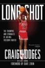 Long Shot : The Struggles and Triumphs of an Nba Freedom Fighter - Book