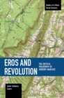 Eros and Revolution : The Critical Philosophy of Herbert Marcuse - Book
