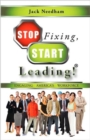 Stop Fixing, Start Leading! : Engaging America's Workforce - Book