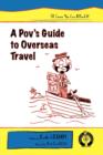 A Pov's Guide to Overseas Travel - Book