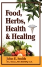 Foods, Herbs, Health and Healing - Book