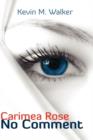 Carimea Rose : No Comment - Book