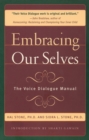 Embracing Our Selves : The Voice Dialogue Manual - eBook
