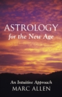 Astrology for the New Age : An Intuitive Approach - eBook