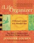 The Life Organizer : A Woman's Guide to a Mindful Year - Book