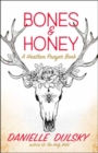 Bones & Honey : A Heathen Prayer Book - Book