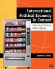 International Political Economy in Context : Individual Choices, Global Effects - Book