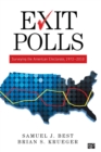 Exit Polls : Surveying the American Electorate, 1972-2010 - Book