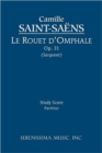 Le Rouet d'Omphale, Op.31 : Study Score - Book