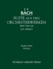 Suite Aus Den Orchesterwerken : Study Score - Book