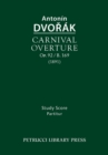 Carnival Overture, Op.92 / B.169 : Study score - Book
