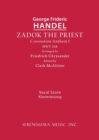 Zadok the Priest, HWV 258 : Vocal score - Book