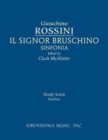 Il Signor Bruschino Sinfonia : Study Score - Book