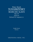 Marche Slave, Op.31 : Study Score - Book
