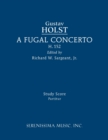 A Fugal Concerto, H.152 : Study score - Book