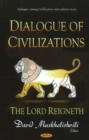 Dialogue of Civilizations : The Lord Reignethj - Book